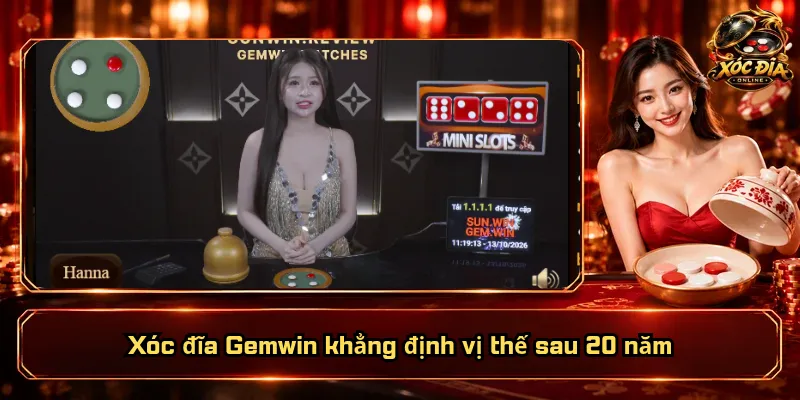 Xóc Đĩa Gemwin – Sảnh Chơi Phong Phú, Trải Nghiệm Thú Vị 1 Xóc đĩa Gemwin khẳng định vị thế sau 20 năm