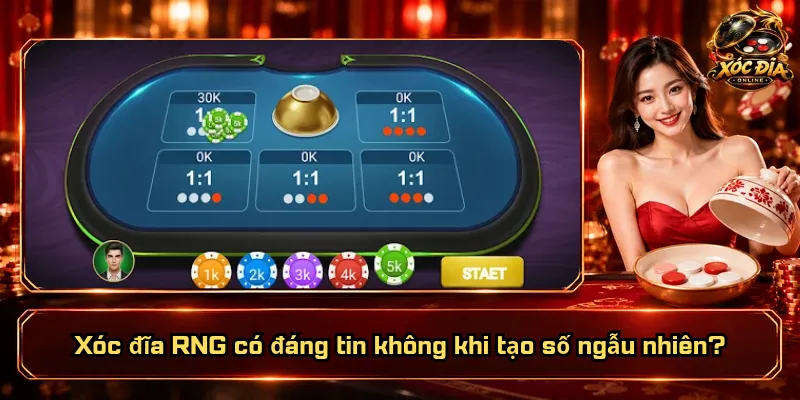 Xóc Đĩa RNG Có Đáng Tin Không? Kiểm Chứng Bằng Cách Nào? 1 Xóc đĩa RNG có đáng tin không khi tạo số ngẫu nhiên?