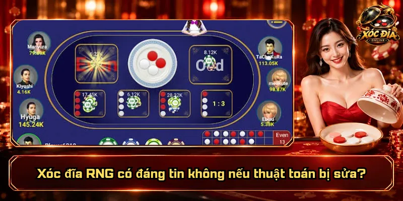 Xóc Đĩa RNG Có Đáng Tin Không? Kiểm Chứng Bằng Cách Nào? 3 Xóc đĩa RNG có đáng tin không nếu thuật toán bị sửa?