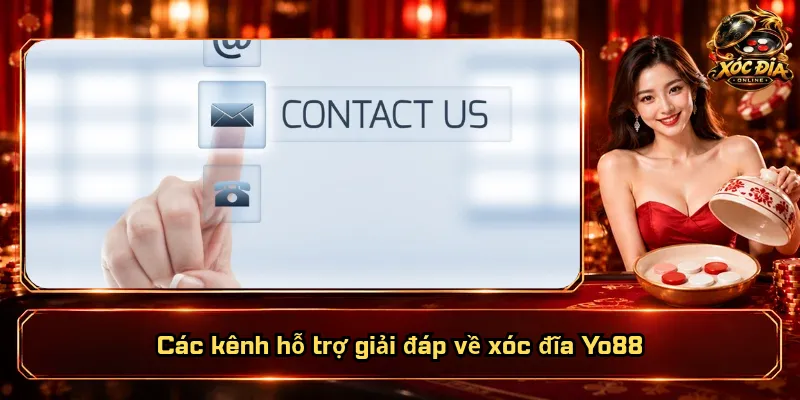 Xóc Đĩa Yo88 – Thương Hiệu Tầm Cỡ, Trải Nghiệm Bất Ngờ 6 Các kênh hỗ trợ giải đáp về xóc đĩa Yo88