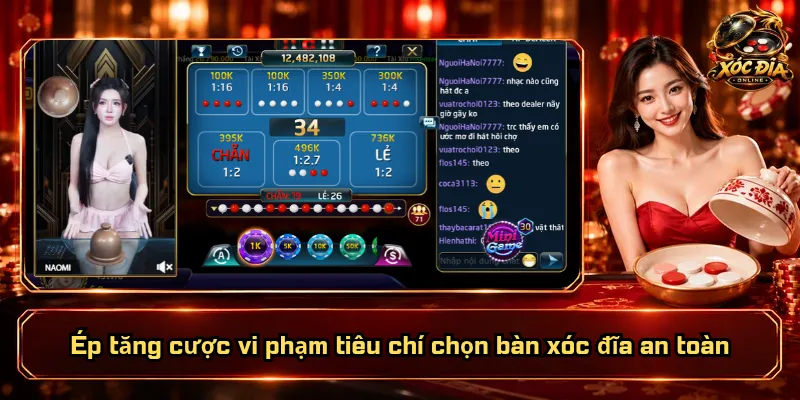 Tiêu Chí Chọn Bàn Xóc Đĩa – 5 Điểm Cần Xem Để Tránh Sai Lầm 5 Ép tăng cược vi phạm tiêu chí chọn bàn xóc đĩa an toàn