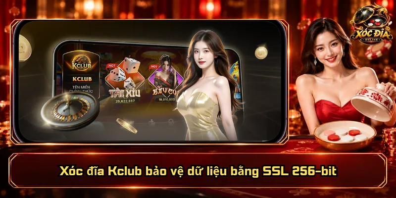 Xóc Đĩa Kclub – Nền Tảng Vững Vàng, Giải Trí Rộn Ràng 4 Xóc đĩa Kclub bảo vệ dữ liệu bằng SSL 256-bit