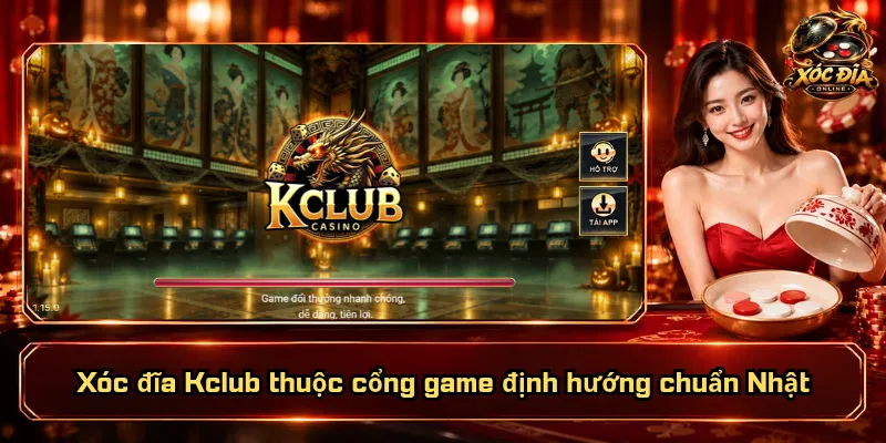 Xóc Đĩa Kclub – Nền Tảng Vững Vàng, Giải Trí Rộn Ràng 1 Xóc đĩa Kclub thuộc cổng game định hướng chuẩn Nhật