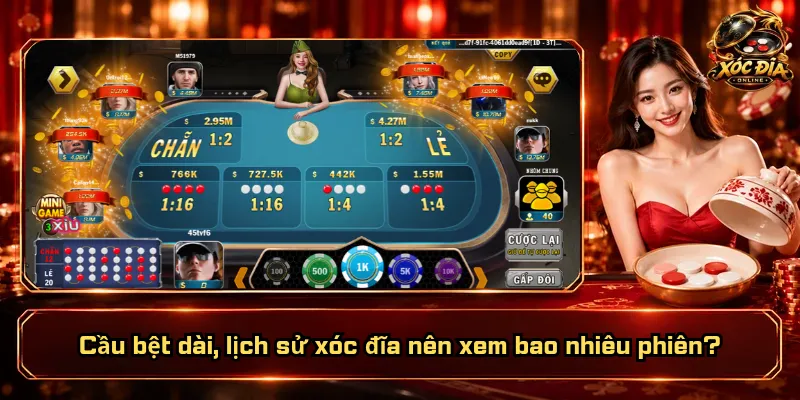 Lịch Sử Xóc Đĩa Nên Xem Bao Nhiêu Phiên? Mốc Nào Hợp Lý? 3 Cầu bệt dài, lịch sử xóc đĩa nên xem bao nhiêu phiên?