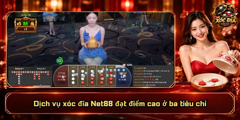 Dịch vụ xóc đĩa Net88 đạt điểm cao ở ba tiêu chí