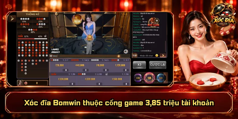 Xóc đĩa Bomwin thuộc cổng game 3,85 triệu tài khoản