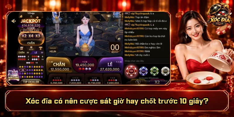 Xóc Đĩa Có Nên Cược Sát Giờ? Chốt Muộn Có Lời Hơn? 5 Xóc đĩa có nên cược sát giờ hay chốt trước 10 giây?