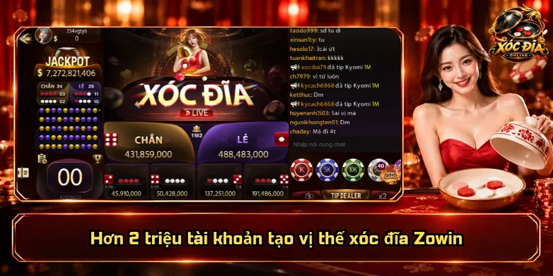 Hơn 2 triệu tài khoản tạo vị thế xóc đĩa Zowin